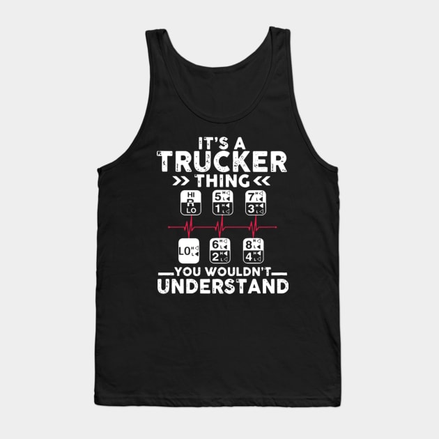 It's a trucker thing you wouldn't understand Tank Top by kenjones